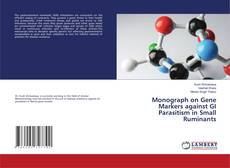 Copertina di Monograph on Gene Markers against GI Parasitism in Small Ruminants