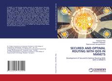 Buchcover von SECURED AND OPTIMAL ROUTING WITH QOS IN MANETS