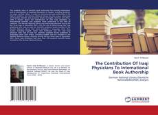 Buchcover von The Contribution Of Iraqi Physicians To International Book Authorship