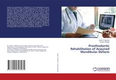Copertina di Prosthodontic Rehabilitation of Acquired Mandibular Defects