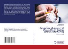 Copertina di Comparison of Accuracy of Wax and Resin Copings Before & After Casting