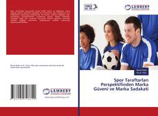 Copertina di Spor Taraftarları Perspektifinden Marka Güveni ve Marka Sadakati
