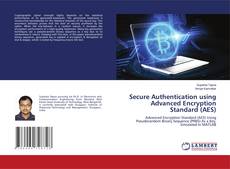 Buchcover von Secure Authentication using Advanced Encryption Standard (AES)