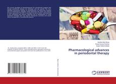 Pharmacological advances in periodontal therapy的封面
