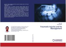Copertina di Traumatic Injuries and Its Management