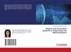 Copertina di Digital and Innovative Systems in Improving Tax Administration