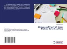 Copertina di Linguoareal Study of Uzbek Dialects Zarafshan Oasis