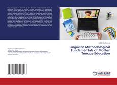 Bookcover of Linguistic Methodological Fundamentals of Mother Tongue Education