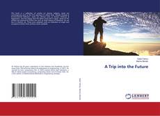 Copertina di A Trip into the Future