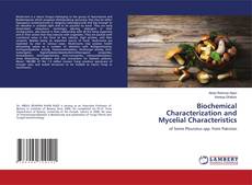 Buchcover von Biochemical Characterization and Mycelial Characteristics