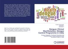 Copertina di Dengue; Clinical Manifestation; Dengue Control Programme in India