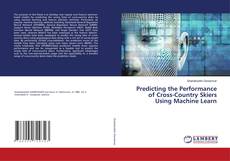 Copertina di Predicting the Performance of Cross-Country Skiers Using Machine Learn
