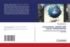 Bookcover of CHALLENGES, TRENDS AND EQUAL OPPORTUNITIES