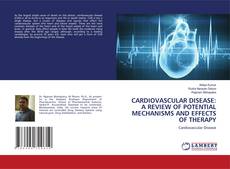 Copertina di CARDIOVASCULAR DISEASE: A REVIEW OF POTENTIAL MECHANISMS AND EFFECTS OF THERAPY