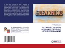 Copertina di E-LEARNING IN SOUTH AFRICAN INSTITUTIONS OF HIGHER LEARNING