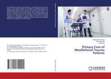 Buchcover von Primary Care of Maxillofacial Trauma Patients