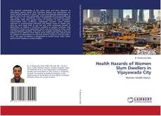 Buchcover von Health Hazards of Women Slum Dwellers in Vijayawada City