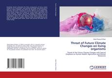 Buchcover von Threat of Future Climate Changes on living organisms