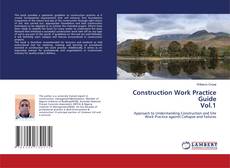 Copertina di Construction Work Practice Guide Vol.1