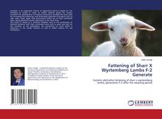 Bookcover of Fattening of Sharr X Wyrtemberg Lambs F-2 Generate