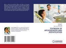 Copertina di TEXTBOOK OF APEXOGENESIS AND APEXIFICATION