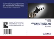 Copertina di CROWNS IN PEDIATRIC AND PREVENTIVE DENTISTRY