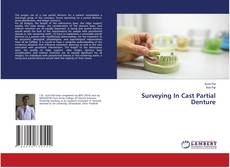 Copertina di Surveying In Cast Partial Denture