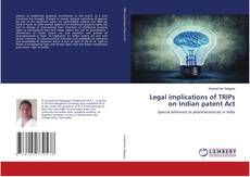 Copertina di Legal implications of TRIPs on Indian patent Act