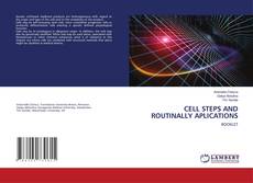 Copertina di CELL STEPS AND ROUTINALLY APLICATIONS