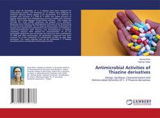 Copertina di Antimicrobial Activities of Thiazine derivatives