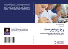 Buchcover von Class III Malocclusions Where Are We ?