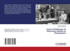 Copertina di Future Challenges of Electronics Based on Piezoelectric