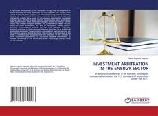 Copertina di INVESTMENT ARBITRATION IN THE ENERGY SECTOR
