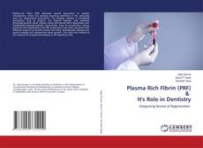 Buchcover von Plasma Rich FIbrin (PRF) & It's Role in Dentistry