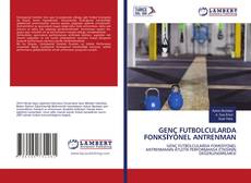 Buchcover von GENÇ FUTBOLCULARDA FONKSİYONEL ANTRENMAN