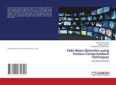 Copertina di Fake News Detection using Various Computational Techniques