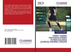 Copertina di FARKLI ISINMA PROTOKOLLERİNİN FUTBOLCULARDA ÇEVİKLİK ÜZERİNE ETKİLERİ