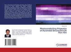 Buchcover von Photoconducting Properties of Pyramidal Structured Cds Thin Film