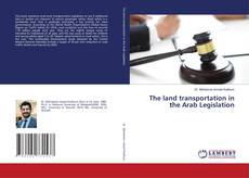Buchcover von The land transportation in the Arab Legislation