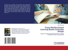 Buchcover von Fuzzy Reinforcement Learning Based Controller Design