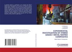 Copertina di EXPERIMENTAL INVESTIGATION OF HYBRID AA6061 METAL MATRIX COMPOSITES
