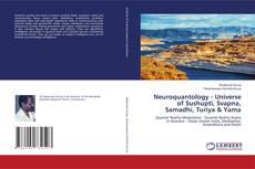 Copertina di Neuroquantology - Universe of Sushupti, Svapna, Samadhi, Turiya & Yama