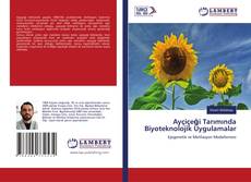 Buchcover von Ayçiçeği Tarımında Biyoteknolojik Uygulamalar