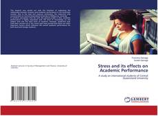 Bookcover of Stress and its effects on Academic Performance