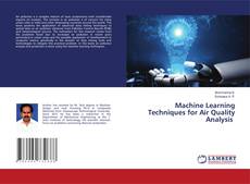 Bookcover of Machine Learning Techniques for Air Quality Analysis