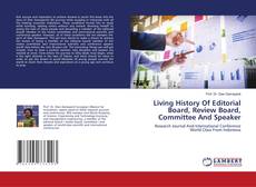 Bookcover of Living History Of Editorial Board, Review Board, Committee And Speaker