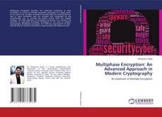 Copertina di Multiphase Encryption: An Advanced Approach in Modern Cryptography