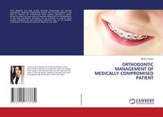 Buchcover von ORTHODONTIC MANAGEMENT OF MEDICALLY COMPROMISED PATIENT
