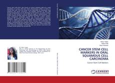 Copertina di CANCER STEM CELL MARKERS IN ORAL SQUAMOUS CELL CARCINOMA