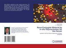 Buchcover von Nano-Conjugate Material by in-situ Polymerization for Gas Sensor